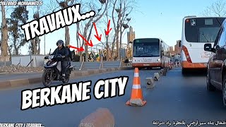 DRIVING IN BERKANE | TRAVAUX مدينة بركان..أشغال بناء ممر أرضي بقنطرة واد شراعة