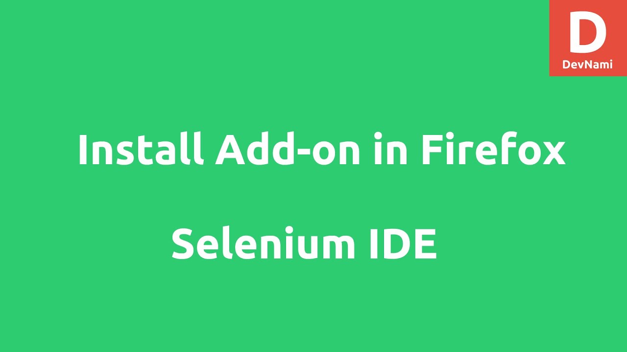 Selenium IDE Installation On Firefox - YouTube