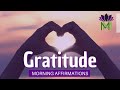 Morning Meditation for Gratitude with Affirmations | Mindful Movement