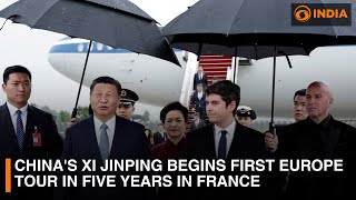 China's Xi Jinping begins first Europe tour in five years in France | DD India News Hour