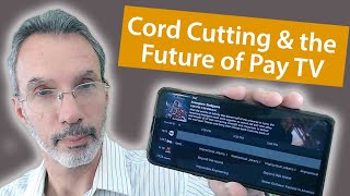 Cord Cutting and the Future of Pay TV