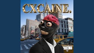 CXCAINE.