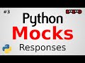 Intro to Python Mocks: Mocking Python Requests with Responses | Python tutorial