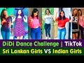 DiDi Dance Challenge | Sri Lankan Girls VS Indian Girls