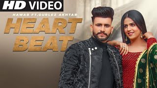 Heart Beat : Nawab Song | Ho Ve Tu Heartbeat Kadd Lai Gaya Song | Latest Punjabi Songs 2021
