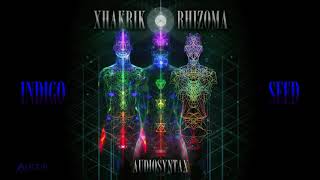 Audiosyntax - Xhakrik Rhizoma - Seed Edits - 05 Indigo Seed