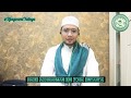 Fadhilah Sholawat Arba'in 4. Sholawat Mukhotob, tercapai segala cita2 - Habib Abdurahman BinYahya