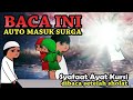 Syafaat Agung Ayat Kursi, Auto Masuk Surga Jika Dibaca Setelah Sholat (Part.1)