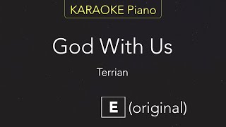 God With Us - Terrian (KARAOKE Piano) [E]