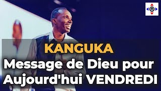 ❤️ KANGUKA - @KANGUKA - Message de Dieu pour Aujourd'hui VENDREDI .