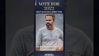 Vote for 2022 Best Kannada Directors | Sandalwood Movies 2022 | Best Directors | Kannada Filmnagar
