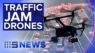 Drones deployed to help keep our roads moving | Nine News Australia