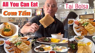 Cơm Tấm All You Can Eat chọn món Thoải Mái ,tiệm Đầu tiên tại Bolsa chưa ai có