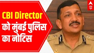 मुंबई पुलिस की साइबर सेल ने सीबीआई निदेशक सुबोध कुमार जयसवाल को तलब किया