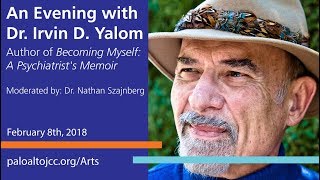 Dr. Irvin Yalom in Conversation with Dr. Nathan Szajnberg