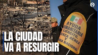 Militares mexicanos combaten incendios en Los Angeles