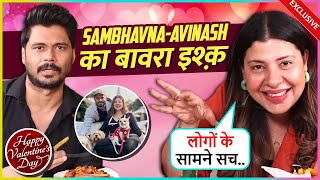 Sambhavna Seth \u0026 Avinash's Epic Lovestory, GF-V To Husband-Wife Bond | Valentine Special