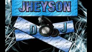 JHEYSON DJ MASTER