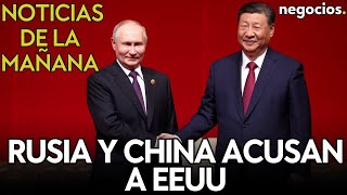 NOTICIAS DE LA MAÑANA | Putin y Xi Jinping acusan a EEUU; G7 apoya a Europa sobre los activos; y ONU