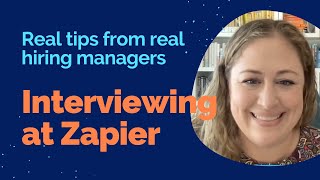 Interviewing At Zapier: Take This Advice From A Real Hiring Manager!