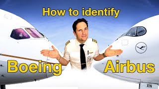 How to IDENTIFY an AIRBUS from  a BOEING? Airplane Spotting 101 by CAPTAIN JOE