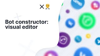 Bot Constructor: visual script editor