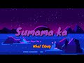 Sumama ka - Nhel Tibay, J.Galvez, John Alvin & Ed (Official Audio)