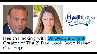 Insider Secrets to Losing Weight and Feeling Great ft. Dr. Debbie Bright