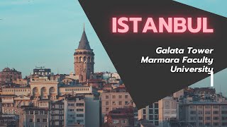 4K | Istanbul | Galata Tower | Marmara University Faculty