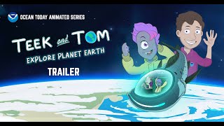 Teek and Tom Explore Planet Earth - Trailer