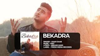 Khan Saab   Bekadra  Latest Punjabi Songs 2016  Fresh Media Records   YouTube
