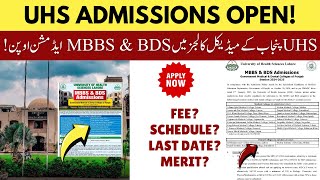 UHS Medical \u0026 Dental Colleges Admissions Open 2025 | Apply in Punjab Government MBBS \u0026 BDS