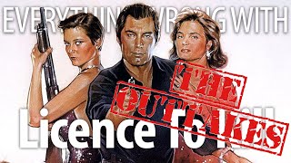Everything Wrong With Licence To Kill: The Outtakes