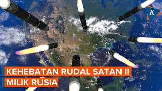 Rudal Satan II, Rudal Balistik Antarbenua Milik Rusia, Terbesar dan Terkuat di Bumi
