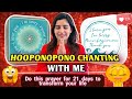 Do this prayer for 21 days to transform your life .. hooponopono chanting with me ❤️🧘🏻‍♀️🧚🏻‍♀️