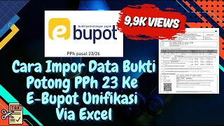 Cara Impor Data Bukti Potong PPh Pasal 23 ke E-Bupot Unifikasi Via Excel