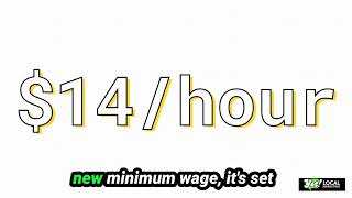 Big Changes Ahead: Minimum Wage Hike to $14