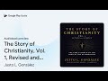 the story of christianity vol. 1 revised and… by justo l. gonzález · audiobook preview