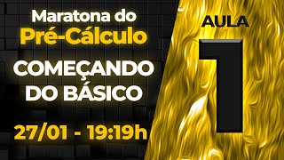 MARATONA DO PRÉ-CÁLCULO | AULA 01 | \