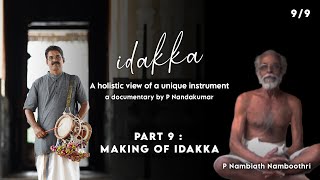 Idakka | Part 9 : Making Of Idakka | A Documentary by P Nandakumar