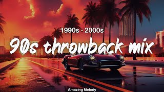 throwbacks - 90s and some 2000s mix ~nostalgia vibes playlist