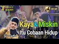 Kaya & Miskin | Gus Iqdam 🔴