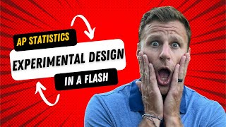 AP Statistics: Experimental Design in a Flash