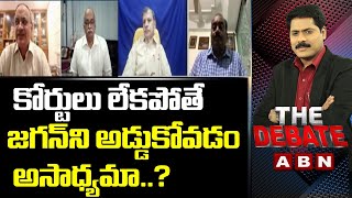 Why YCP Govt Behaves Like Dictatorship in AP? || The Debate || ABN Telugu