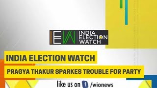 India Election Watch: BJP's Pragya Thakur Sparks Trouble For Party