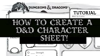 How to Make a D&D5E Character Sheet (D&D Tutorial)