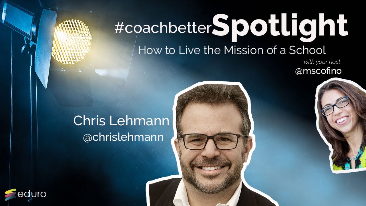 How To Live The Mission Of A School With Chris Lehmann Youtube