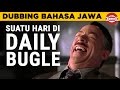 Suatu Hari di Daily Bugle