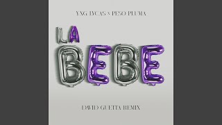 La Bebe (David Guetta Remix) (Extended Version)