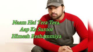 Naam Hai Tera Tera | Full Sad Song 3D |Album-Aap Ka Suroor | Himesh Reshammiya
